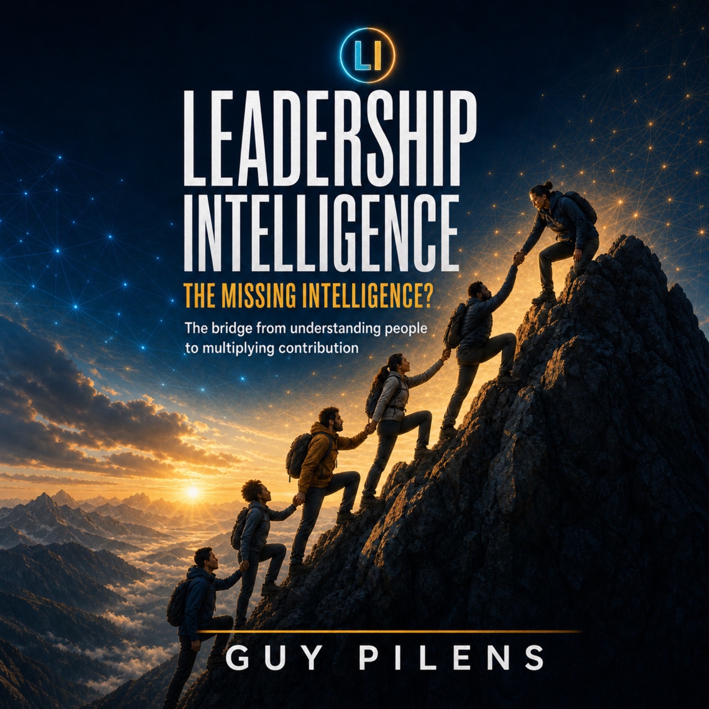 Leadership Intelligence: The Missing Intelligence? audiobook cover by Guy Pilens